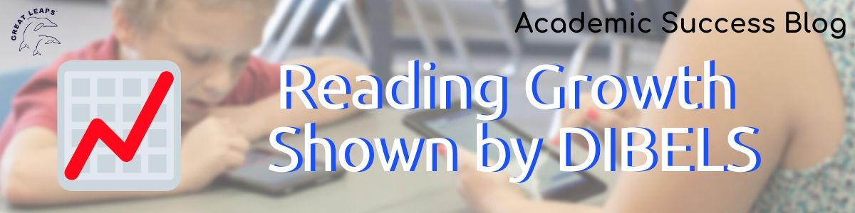 Great Leaps Reading Growth Shown by DIBELS