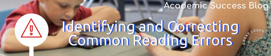 Identifying and Correcting Common Reading Errors